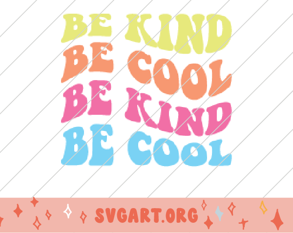 Be Kind Be Cool Wave Font SVG