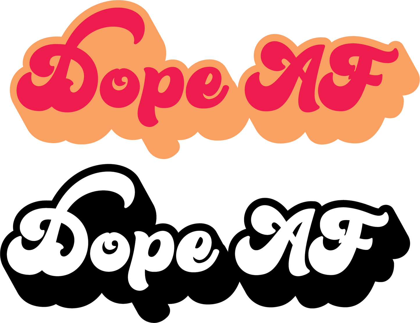 Dope AF SVG