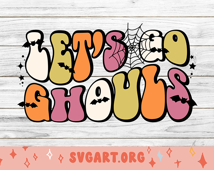 Lets Go Ghouls SVG