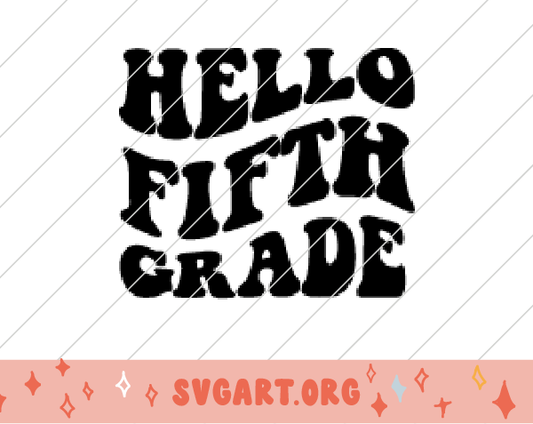 Hello 5th Grade Wave Font SVG