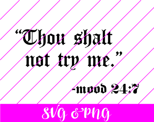 Thou shalt not try me SVG