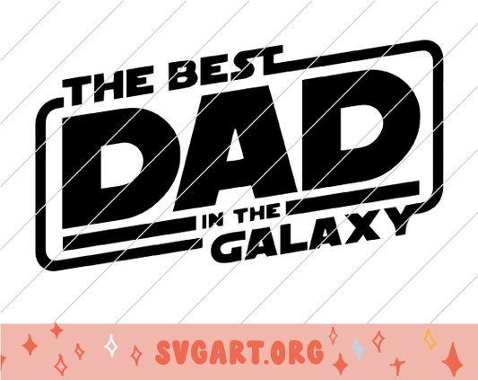 Best Dad in the Galaxy SVG