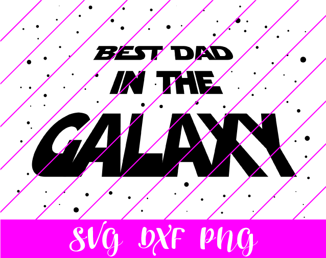 Best dad in the galaxy SVG