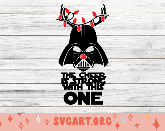 The Cheer Is Strong Darth Vader Star Wars SVG
