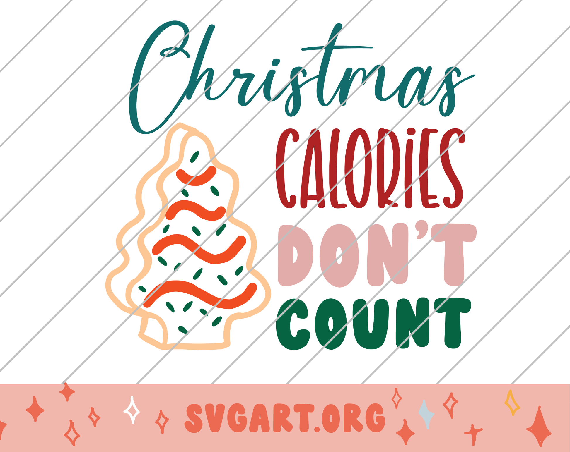 Christmas Calories Don't Count SVG