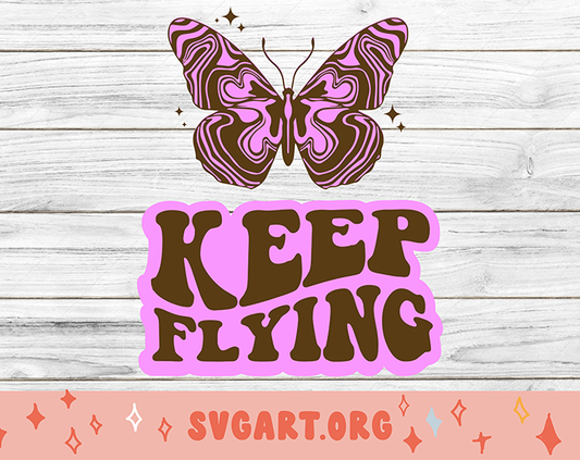 Keep Flying Butterfly Retro SVG