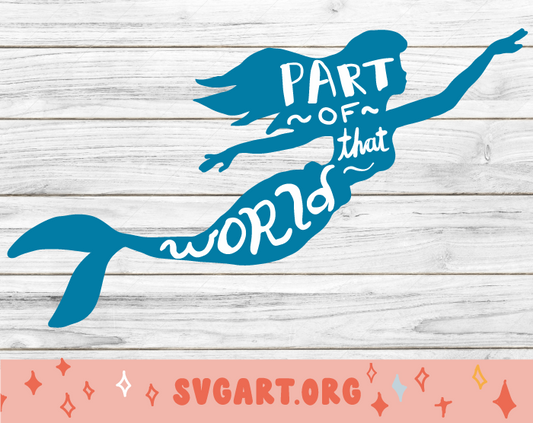 Little Mermaid Part of That World SVG