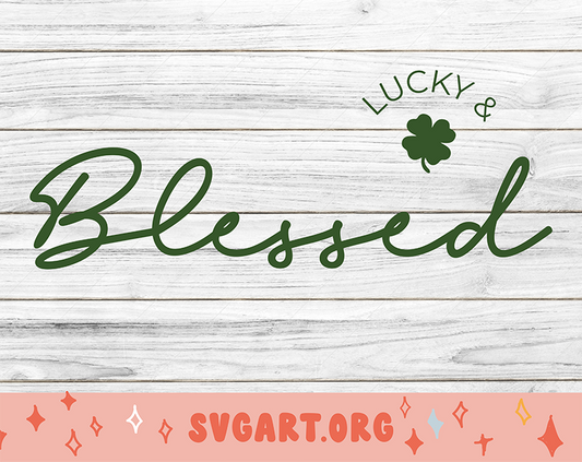 Lucky and Blessed SVG