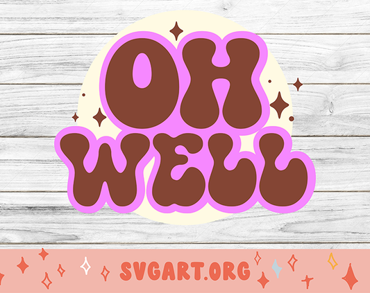 Oh Well Retro SVG
